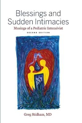 Blessings and Sudden Intimacies - Greg Stidham