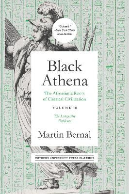 Black Athena Volume 3 - Martin Bernal