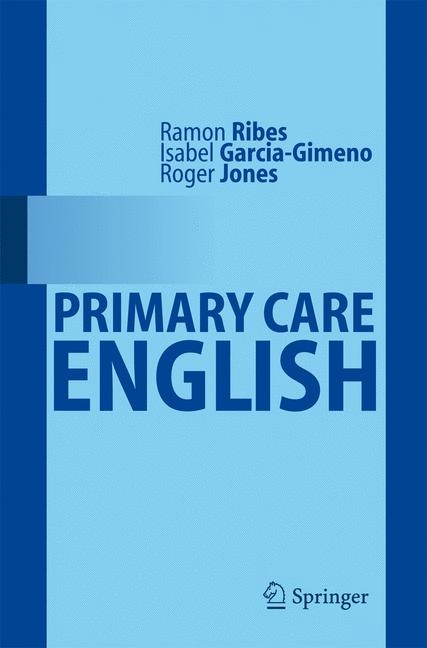Primary Care English - Ram&oacute;n Ribes, Isabel Garcia Gimeno, Roger Jones