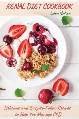 Renal Diet Cookbook - Lilian Nielsen