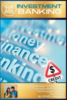 Investment Banking - Steve J Sanders