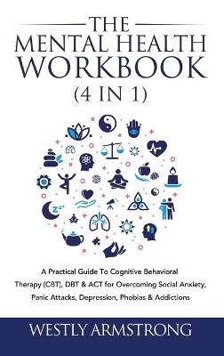 The Mental Health Workbook (4 in 1)