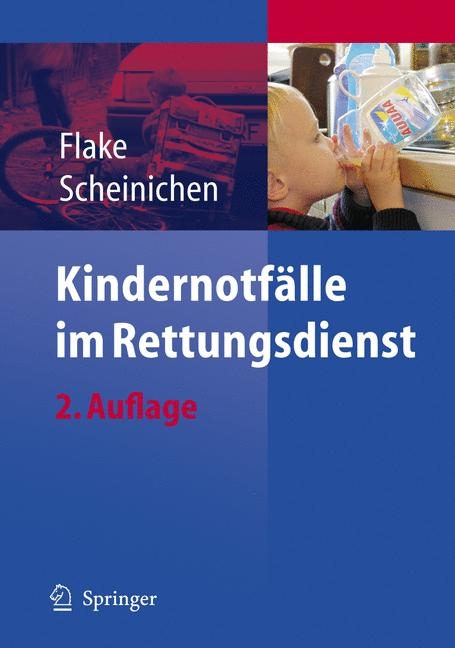 Kindernotf&auml;lle im Rettungsdienst - Frank Flake, Frank Scheinichen