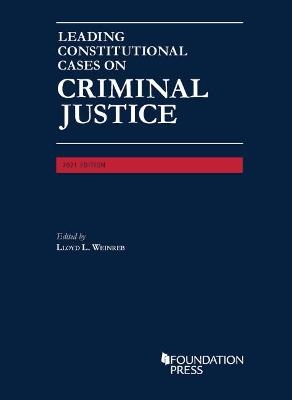 Leading Constitutional Cases on Criminal Justice, 2021