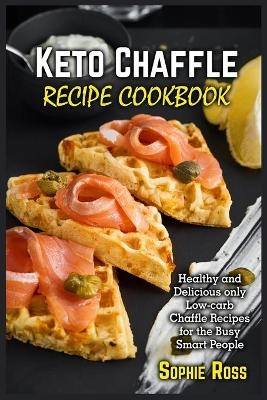 Keto Chaffles Recipe Cookbook