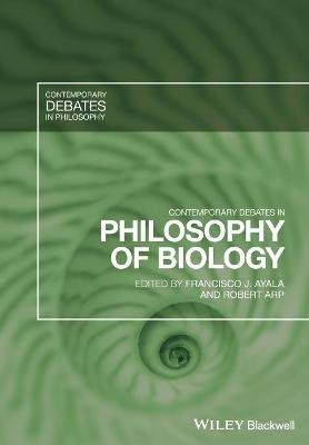 Contemporary Debates in Philosophy of Biology