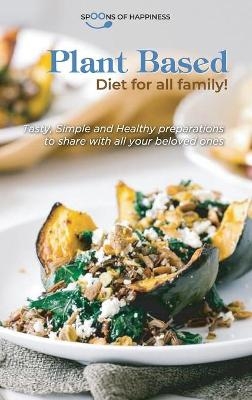 Plant Based Diet for all family!