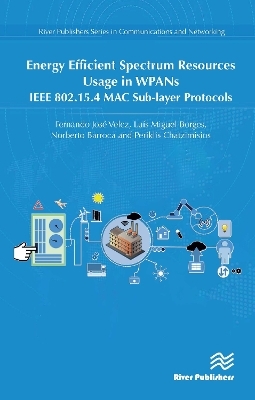 Energy Efficient Spectrum Resources Usage in WPANs - Fernando Jos&eacute; Velez, Lu&iacute;s Miguel Borges, Norberto Barroca, Periklis Chatzimisios