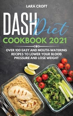 Dash Diet Cookbook 2021
