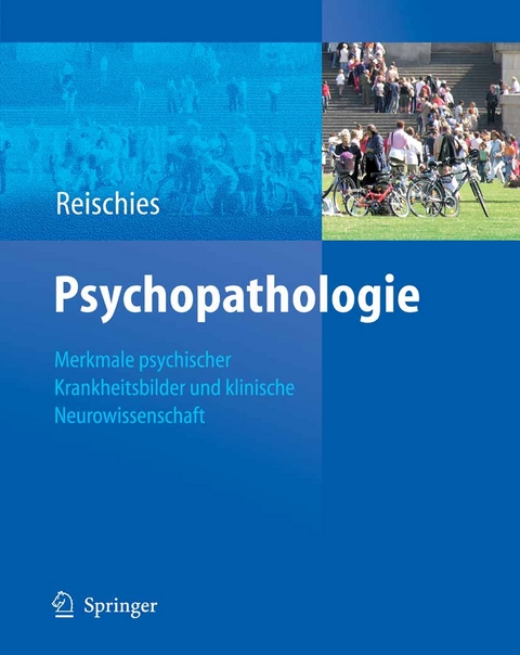 Psychopathologie - Friedel M. Reischies