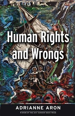 Human Rights and Wrongs - Adrianne Aron