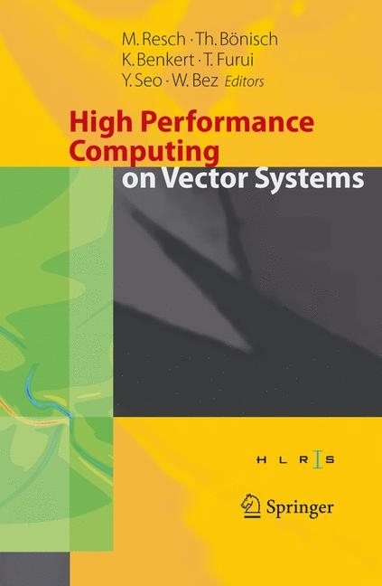 High Performance Computing on Vector Systems 2005 - 