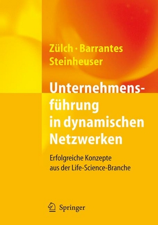 Unternehmensführung in dynamischen Netzwerken