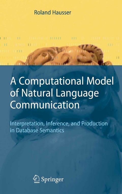 A Computational Model of Natural Language Communication - Roland R. Hausser