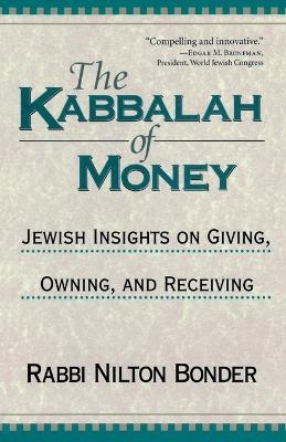 The Kabbalah of Money - Rabbi Nilton Bonder
