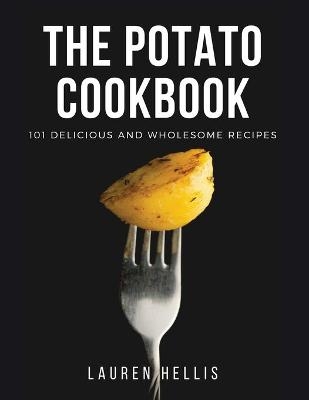 The Potato Cookbook - Lauren Hellis