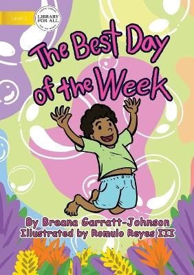 The Best Day of the Week - Breana Garratt-Johnson