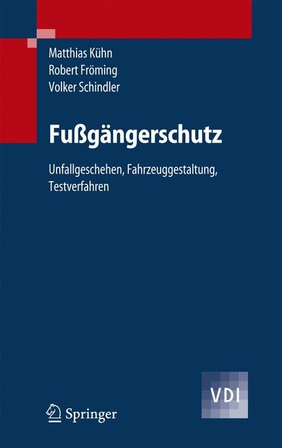 Fu&szlig;g&auml;ngerschutz - Matthias K&uuml;hn, Robert Fr&ouml;ming, Volker Schindler