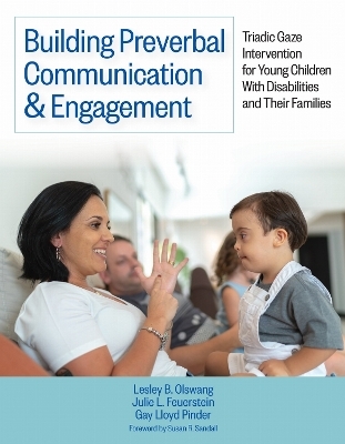 Building Preverbal Communication & Engagement - Lesley B Olswang, Julie L Feuerstein, Gay Lloyd Pinder