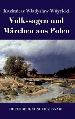Volkssagen und MÃ¤rchen aus Polen
