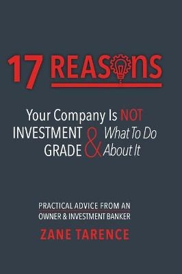 17 Reasons Your Company Is Not Investment Grade & What To Do About It - Zane Tarence