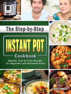 The Step-by-Step Instant Pot Cookbook