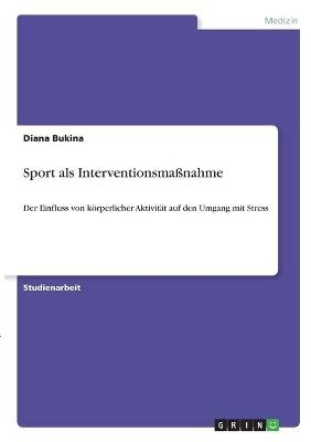 Sport als Interventionsma&Atilde;nahme - Diana Bukina