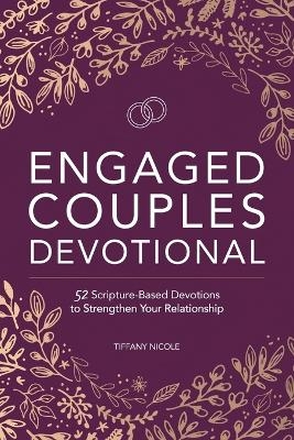Engaged Couples Devotional - Tiffany Nicole
