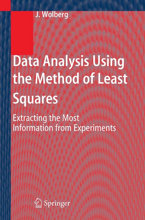 Data Analysis Using the Method of Least Squares - John Wolberg