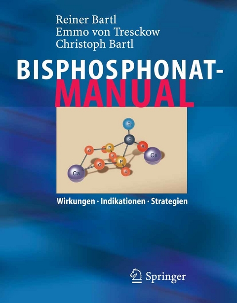 Bisphosphonat-Manual - Reiner Bartl, Emmo Tresckow, Christoph Bartl