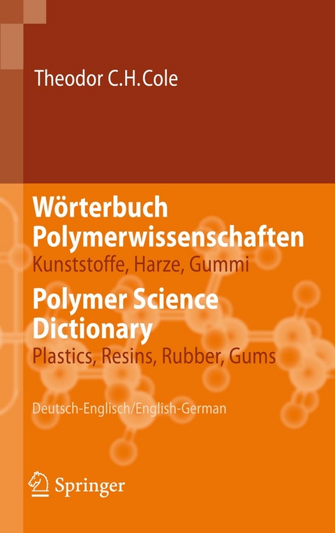 W&ouml;rterbuch Polymerwissenschaften/Polymer Science Dictionary - Theodor C.H. Cole
