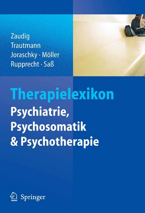 Therapielexikon Psychiatrie, Psychosomatik, Psychotherapie - 