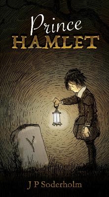 Prince Hamlet - James Soderholm