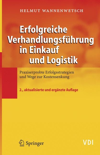 Erfolgreiche Verhandlungsf&uuml;hrung in Einkauf und Logistik - Helmut Wannenwetsch