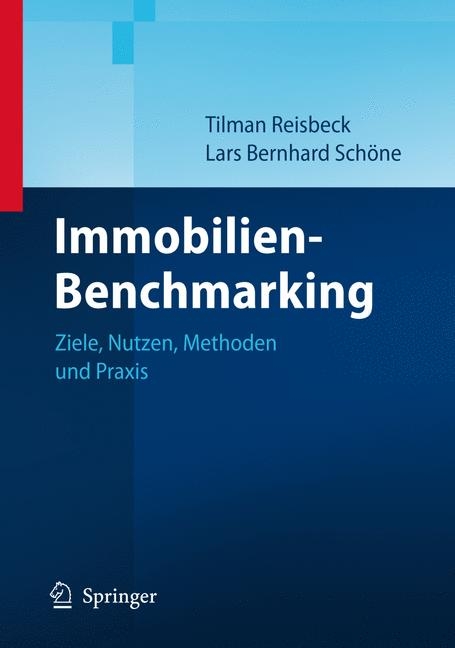 Immobilien-Benchmarking - Tilman Reisbeck, Lars Sch&ouml;ne