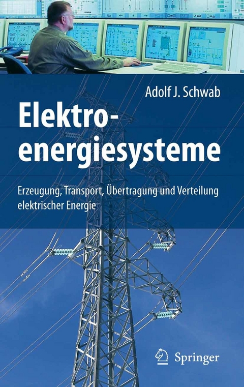 Elektroenergiesysteme - Adolf J. Schwab