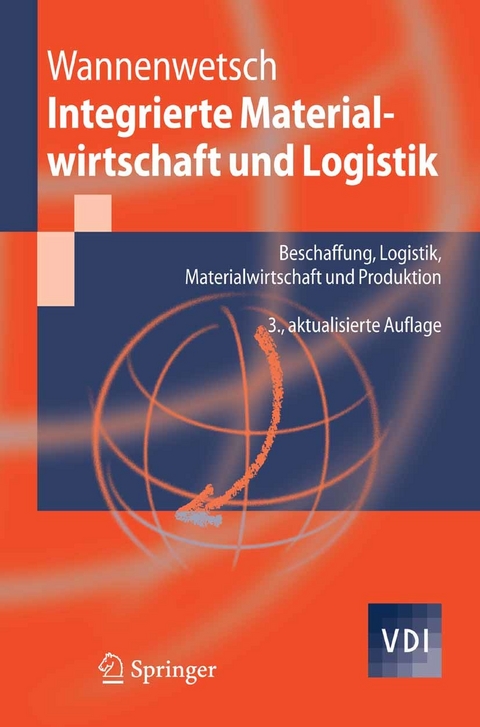 Integrierte Materialwirtschaft und Logistik - Helmut Wannenwetsch