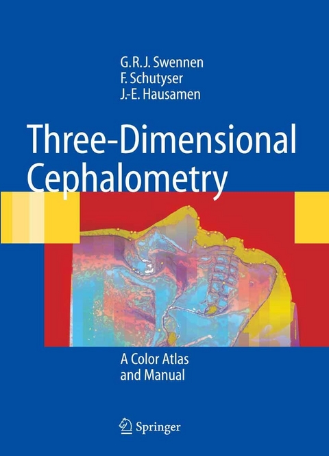Three-Dimensional Cephalometry -  Gwen RJ Swennen,  Filip Schutyser,  Jarg-Erich Hausamen
