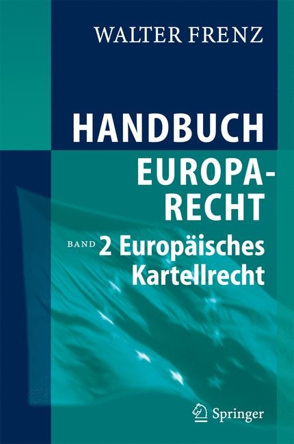 Handbuch Europarecht - Walter Frenz