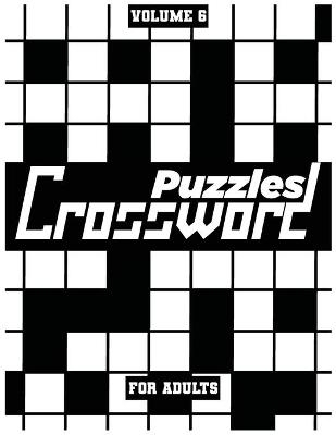 Crossword Puzzles For Adults, Volume 6 - Fun Activity Books