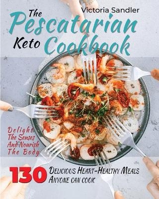 The pescatarian keto cookbook
