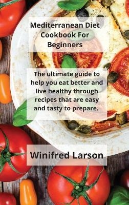 Mediterranean Diet Cookbook For Beginners