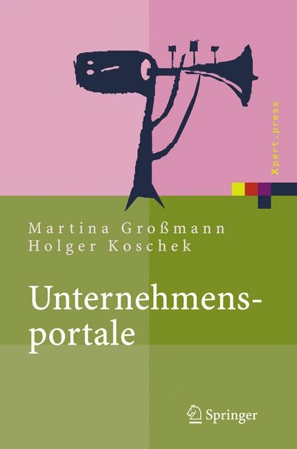 Unternehmensportale - Martina Großmann, Holger Koschek