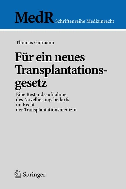 F&uuml;r ein neues Transplantationsgesetz - Thomas Gutmann