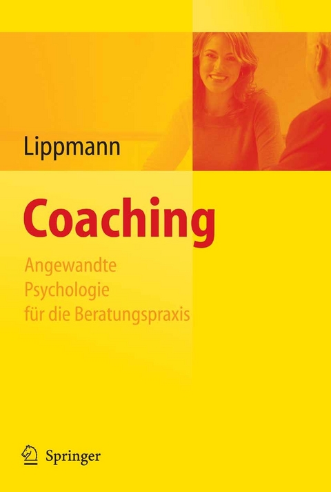 Coaching - Angewandte Psychologie f&uuml;r die Beratungspraxis - 