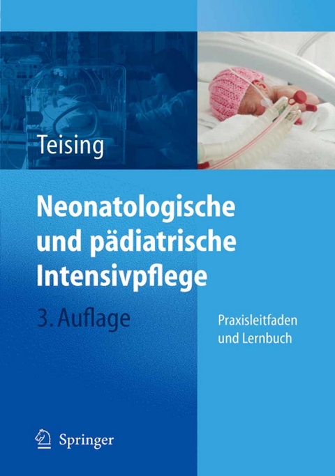 Neonatologische und p&auml;diatrische Intensivpflege - Dagmar Teising