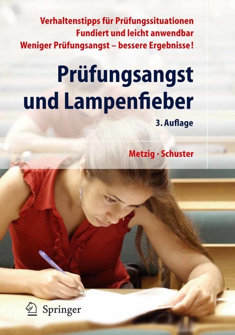 Pr&uuml;fungsangst und Lampenfieber - Werner Metzig, Martin Schuster