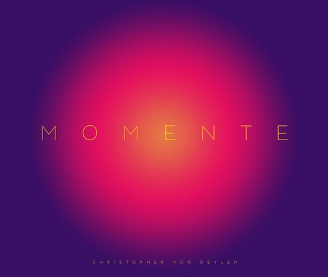 Momente - Christopher von Deylen