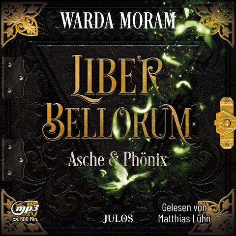 Liber Bellorum. Band III - H&ouml;rbuch - Warda Moram