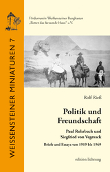 Politik und Freundschaft - Rolf Rie&szlig;